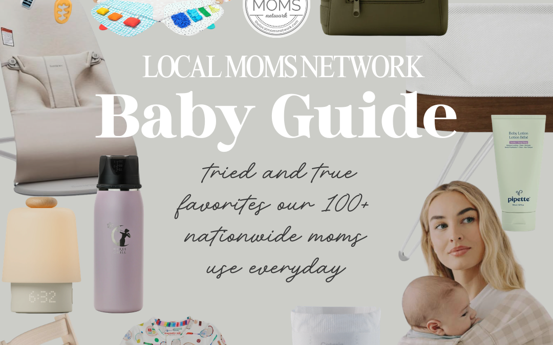 The Local Moms Network Ultimate Baby Guide 2026